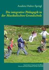 Buchcover Die integrative Pädagogik in der Musikalischen Grundschule
