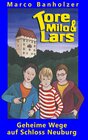 Buchcover Tore, Milo & Lars - Geheime Wege auf Schloss Neuburg