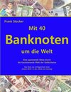 Buchcover Mit 40 Banknoten um die Welt
