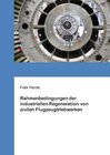 Buchcover Rahmenbedingungen der industriellen Regeneration von zivilen Flugzeugtriebwerken