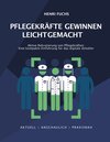 Buchcover Pflegekräfte gewinnen leicht gemacht