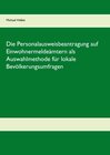 Buchcover Die Personalausweisbeantragung auf Einwohnermeldeämtern als Auswahlmethode für lokale Bevölkerungsumfragen