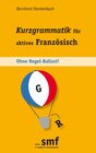 Buchcover Kurzgrammatik für aktives Französisch