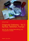 Buchcover Diagnose Diabetes - Teil 3 - Spritze, Tabletten, Pumpe