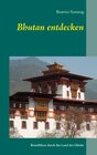 Buchcover Bhutan entdecken