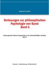 Buchcover Vorlesungen zur philosophischen Psychologie von Kunst. Band 6