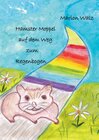 Buchcover Hamster Moppel auf dem Weg zum Regenbogen