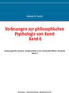 Buchcover Vorlesungen zur philosophischen Psychologie von Kunst. Band 6