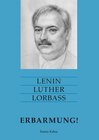 Buchcover Lenin Luther Lorbass - Erbarmung!