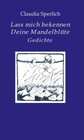 Buchcover Lass mich bekennen  Deine Mandelblüte / tredition