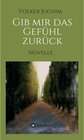 Buchcover Gib mir das Gefühl zurück / tredition