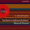 Buchcover Klassiker - Suchers Leidenschaften: Marcel Proust - Eine Einführung in Leben und Werk (Feature) (Download)