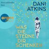 Buchcover Was die Sterne dir schenken (MP3-Download)