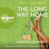 Buchcover Magnolia Parks Universum - 3 - Magnolia Parks - The Long Way Home - Jessa Hastings (Hörbuch-Download)