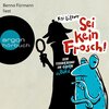 Buchcover Sei kein Frosch! - Ein Tierkrimi in Grün ... äh Blau (Ungekürzte Lesung mit Musik) (Download)