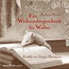 Buchcover Ein Weihnachtsgeschenk für Walter (Ungekürzte Lesung) (Download)