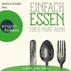Buchcover Einfach... - Einfach essen (Ungekürzte Lesung) (Download)