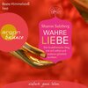 Buchcover Wahre Liebe - Der buddhistische Weg, mit sich selbst und anderen glücklich zu leben (Gekürzte Lesefassung) (Download)