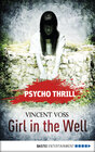 Buchcover Psycho Thrill - Girl in the Well