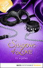 Buchcover Dir ergeben - Shadows of Love