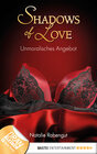 Buchcover Unmoralisches Angebot - Shadows of Love
