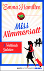 Buchcover Miss Nimmersatt - Folge 7