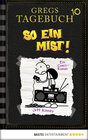 Buchcover Gregs Tagebuch 10 - So ein Mist!