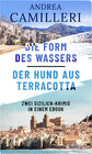 Buchcover Die Form des Wassers/Der Hund aus Terracotta