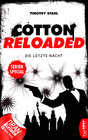 Buchcover Cotton Reloaded: Die letzte Nacht