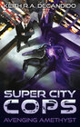 Buchcover Super City Cops - Avenging Amethyst