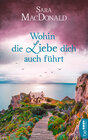 Buchcover Wohin die Liebe dich auch führt