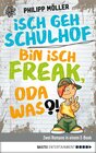 Buchcover Isch geh Schulhof / Bin isch Freak, oda was?!