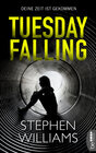 Buchcover Tuesday Falling - Deine Zeit ist gekommen