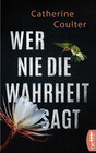 Buchcover Wer nie die Wahrheit sagt