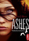 Buchcover Ashes - Tödliche Schatten