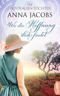 Buchcover Die Australien-Töchter - Wo die Hoffnung dich findet