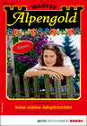 Buchcover Alpengold 299 - Heimatroman