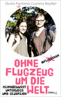 Buchcover Ohne Flugzeug um die Welt