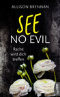 Buchcover See No Evil – Rache wird dich treffen