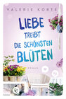 Buchcover Liebe treibt die schönsten Blüten