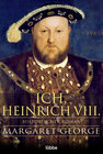 Buchcover Ich, Heinrich VIII.