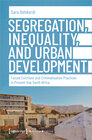 Buchcover Segregation, Inequality, and Urban Development