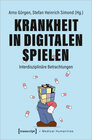 Buchcover Krankheit in Digitalen Spielen