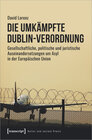 Buchcover Die umkämpfte Dublin-Verordnung