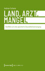 Buchcover Land, Arzt, Mangel