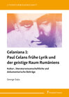 Buchcover Celaniana 1: Paul Celans frühe Lyrik und der geistige Raum Rumäniens