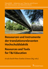 Buchcover Ressourcen und Instrumente der translationsrelevanten Hochschuldidaktik / Resources and Tools for T&I Education