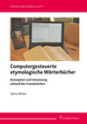 Buchcover Computergesteuerte etymologische Wörterbücher