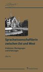 Buchcover Sprachwissenschaftlerin zwischen Ost und West