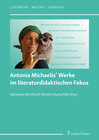 Buchcover Antonia Michaelis’ Werke im literaturdidaktischen Fokus